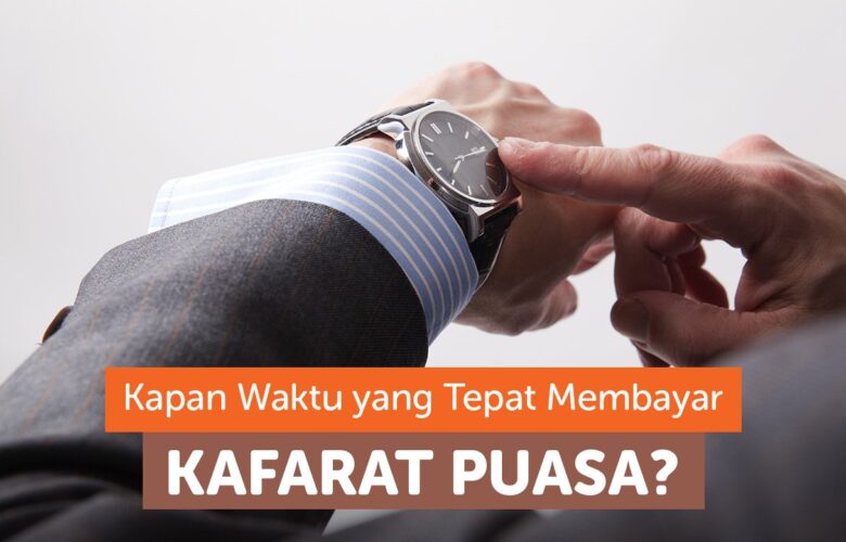 Kapan Wajib Membayar Kafarat